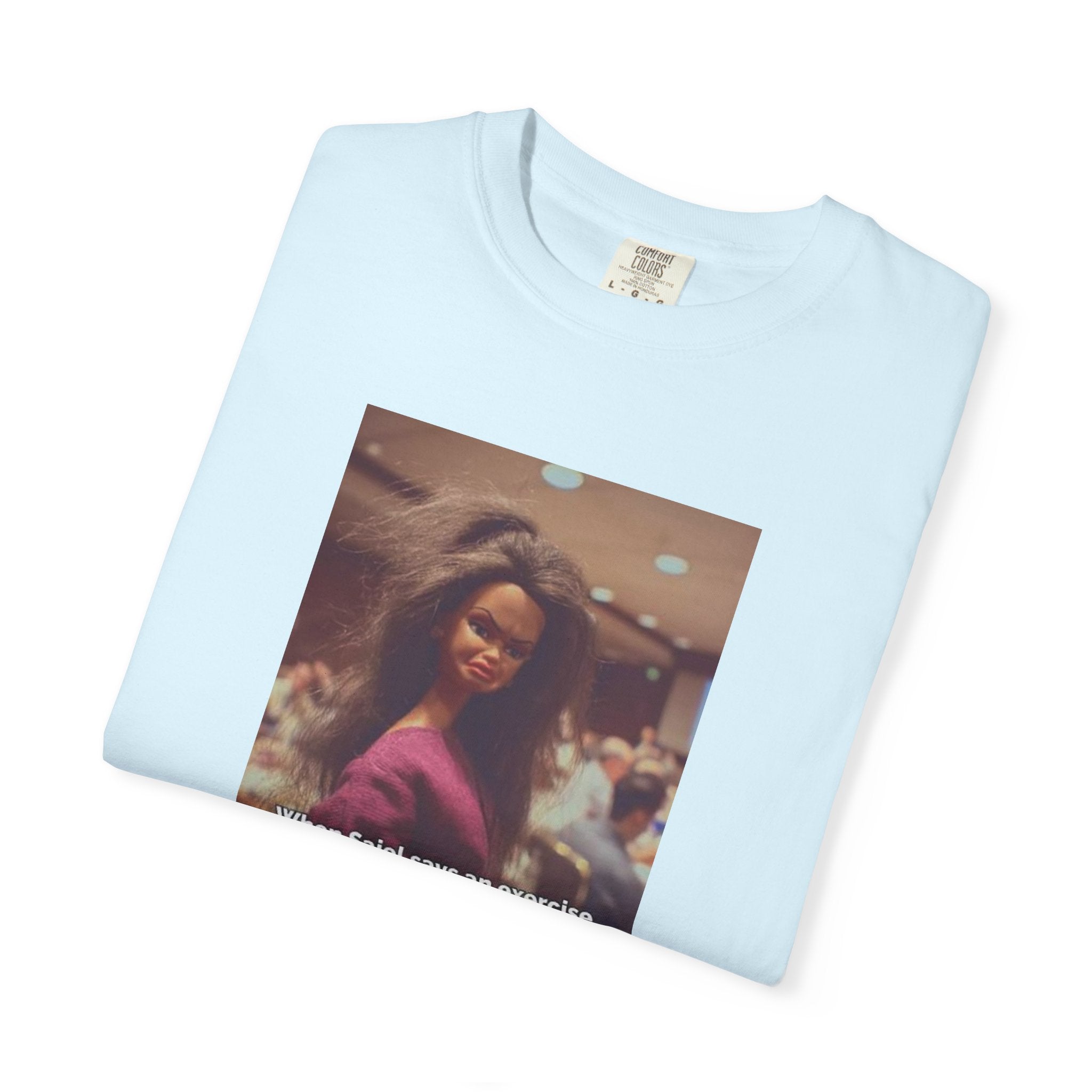 Vintage Barbie World Meme T-Shirt — “When Biji Says An Exercise Looks Too Easy” Photo Tee