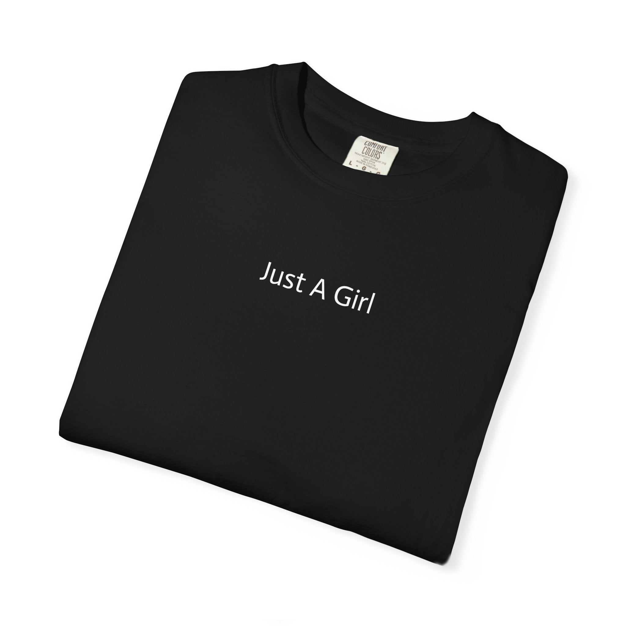 Just A Girl Graphic T-Shirt — Empowering Back-Print Tee