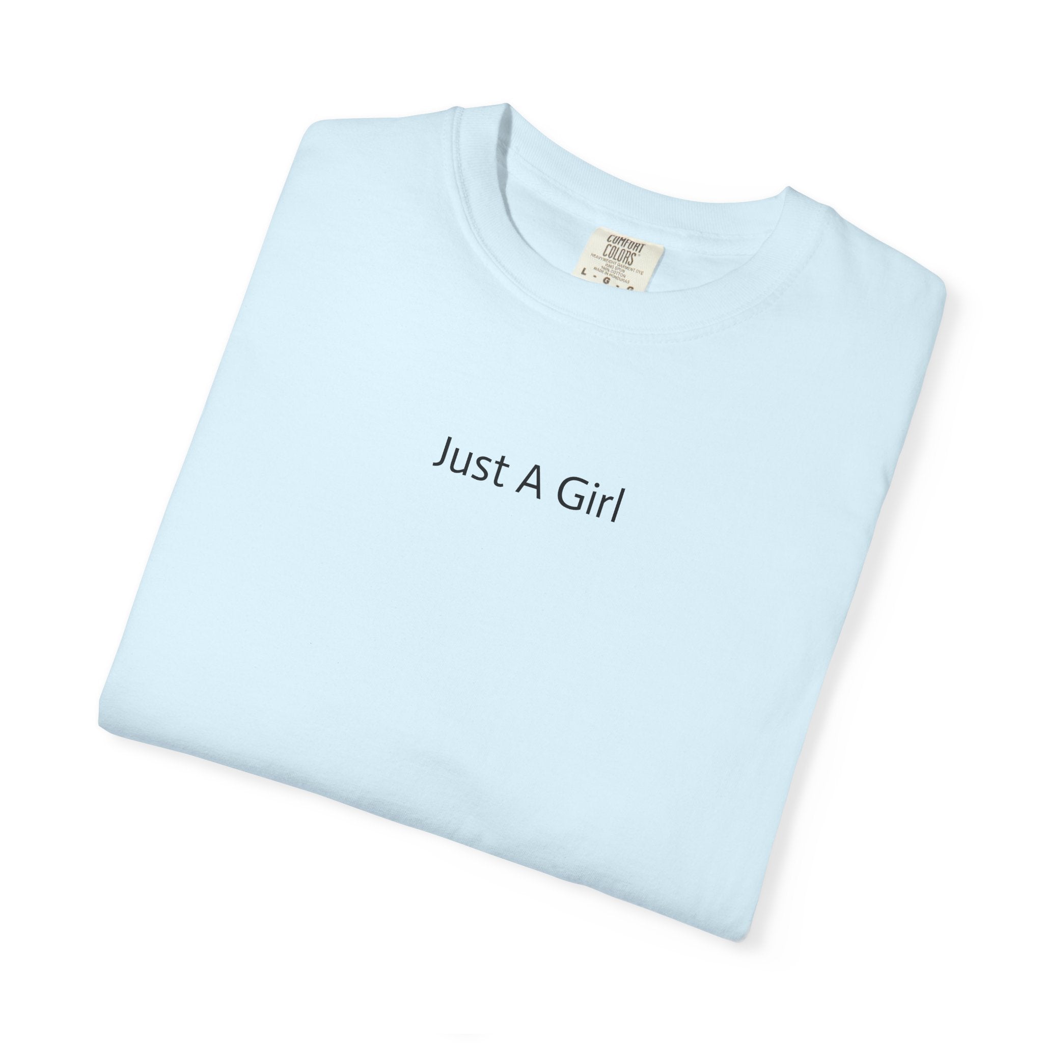 Just A Girl Graphic T-Shirt — Empowering Back-Print Tee