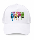 Black Women Are Dope Trucker Hat