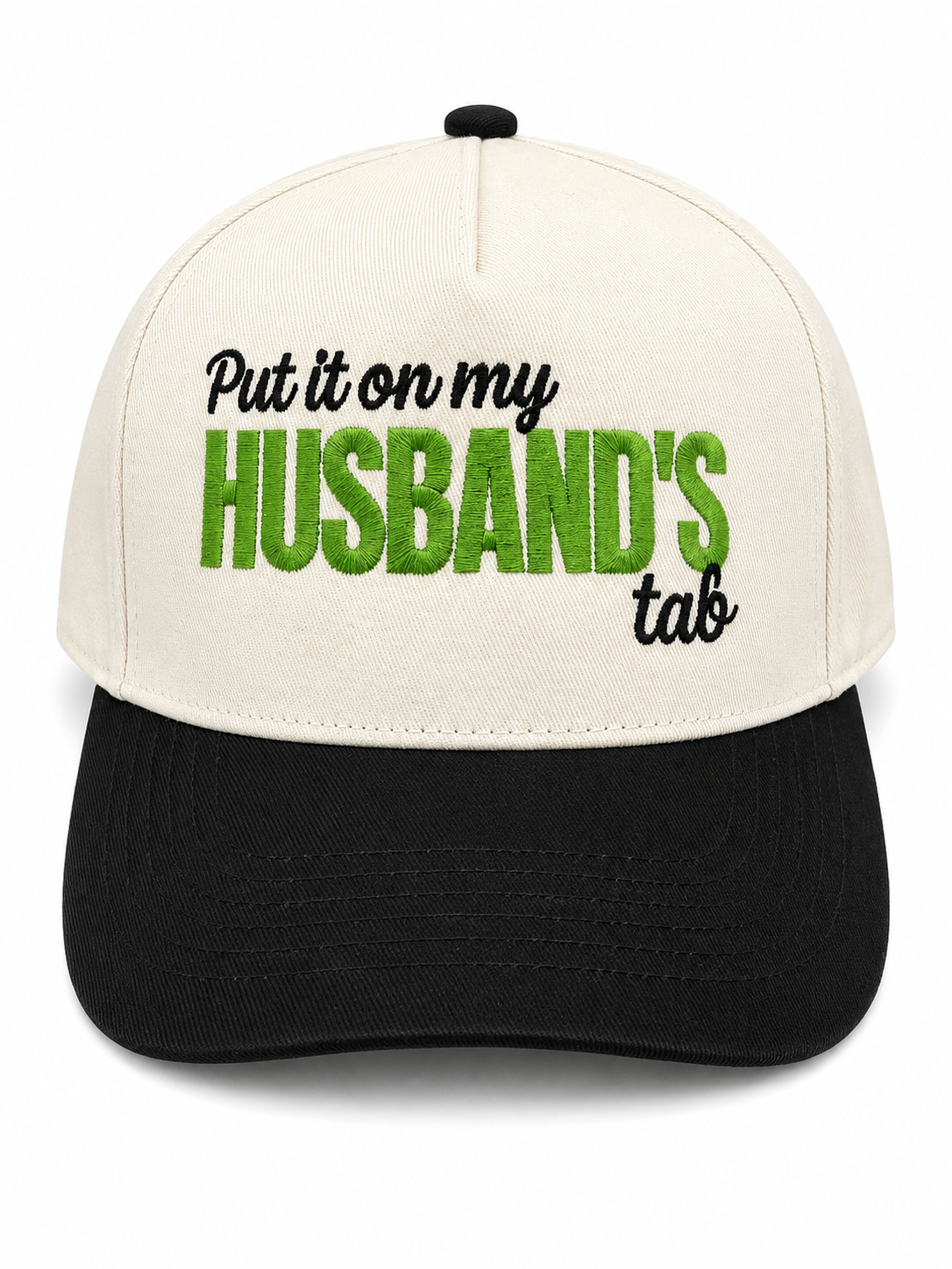 Put it on my husband’s tab